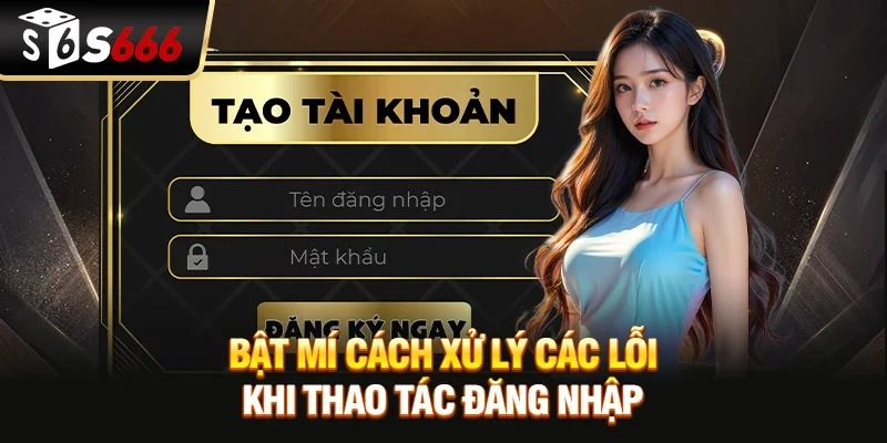 Đăng Nhập S666 Nhanh Gọn, An Toàn Cho Người Mới Thực Hiện