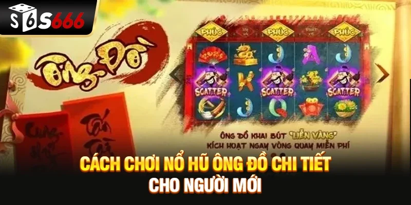 Nổ Hũ Ông Đồ - Tựa Game Quay Hũ Đỉnh Cao Tại S666