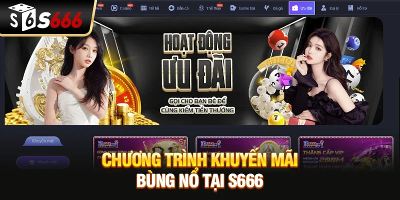 Chương trình khuyến mãi bùng nổ tại S666