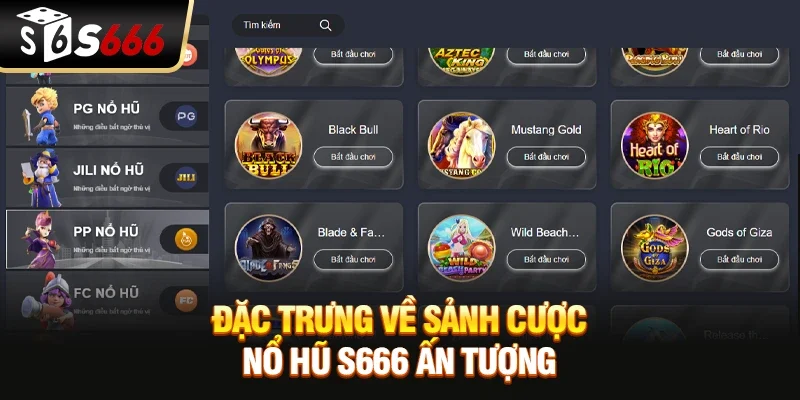 Đặc trưng về sảnh cược nổ hũ S666 ấn tượng