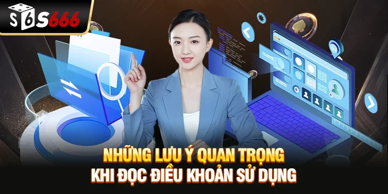 Những lưu ý quan trọng khi đọc Điều khoản sử dụng